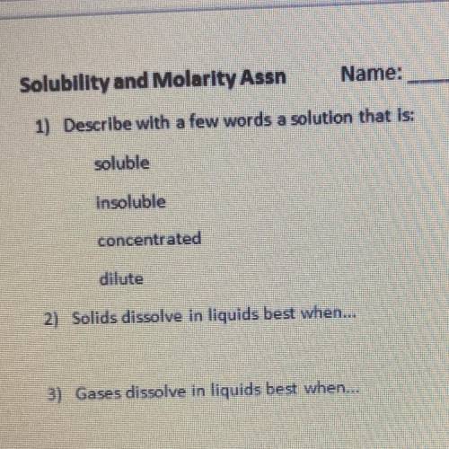 Solubility and Molarity. Please help i have no clue what i’m doing LOL