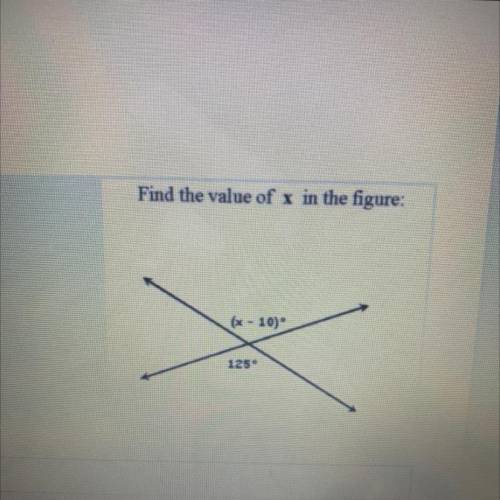 Find the value of x in the figure 
(x - 10)*
125*