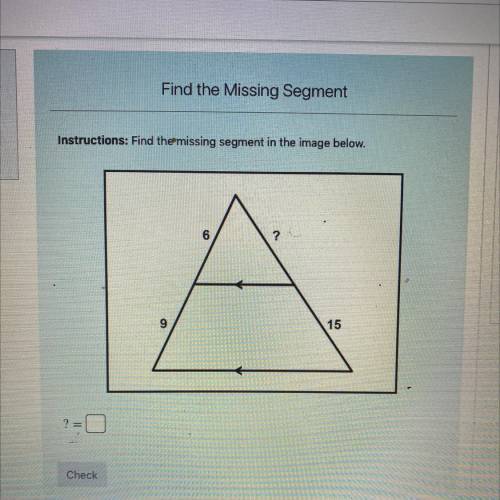1.00

Instructions: Find the missing segment in the image below.
P Flag
question
Triangle P
4
5
6