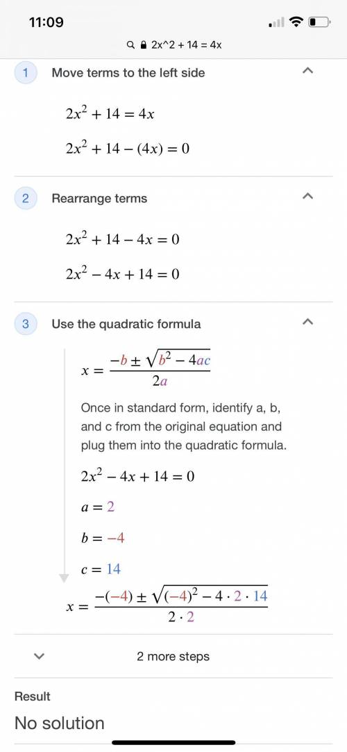 Solve by completing the square
2x^2 + 14 = 4x