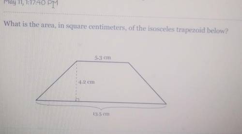 What is the area in square centimeters of the isosceles trapezoid below​