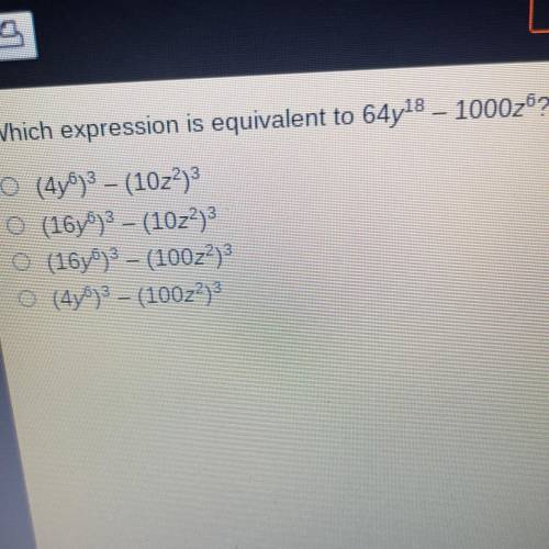Which expression is equivalent to 64y^18 - 1000z^6?