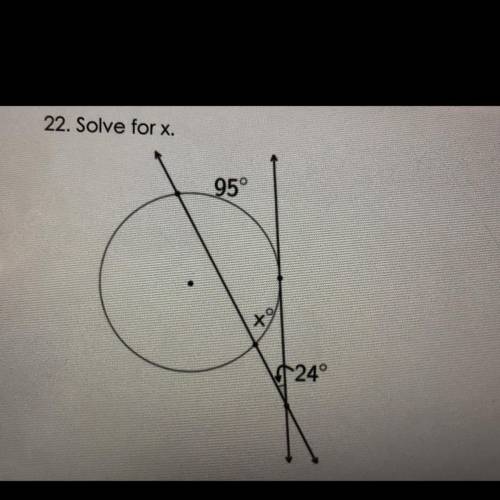 22. Solve for x.
95°
+9
24°