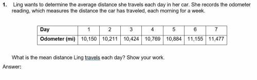 I WILL GIVE BRAINLIEST! 40 POINTS!

Ling wants to determine the average distance she travels each