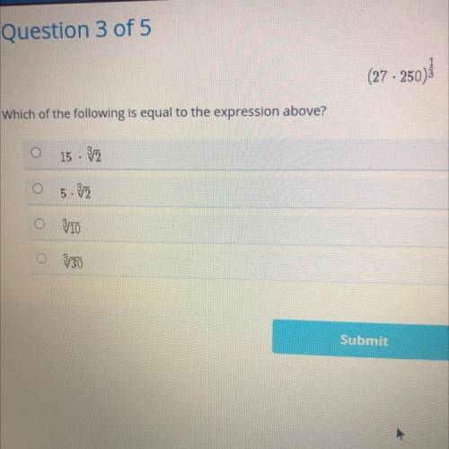 Question 3 of 5

(27.250)
Which of the following is equal to the expression above?
O
15 - 32
.
310