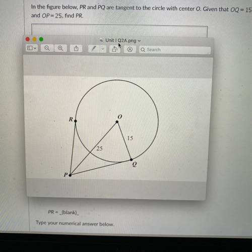 PR and PQ are tangent to the circle with center O.