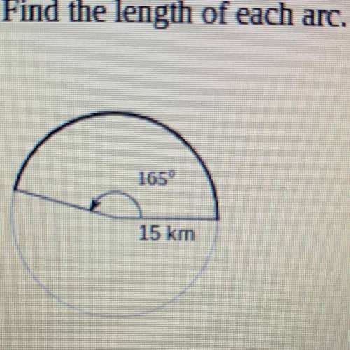 Find the length of each arc.
