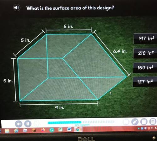 Please help and fastWhat is the surface area of this design?

5 in.
5 in.
150 in2
6.4 in.
21