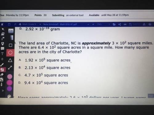 . The land area of Charlotte, NC is approximately 3 x 102 square miles.

There are 6.4 x 102 squar