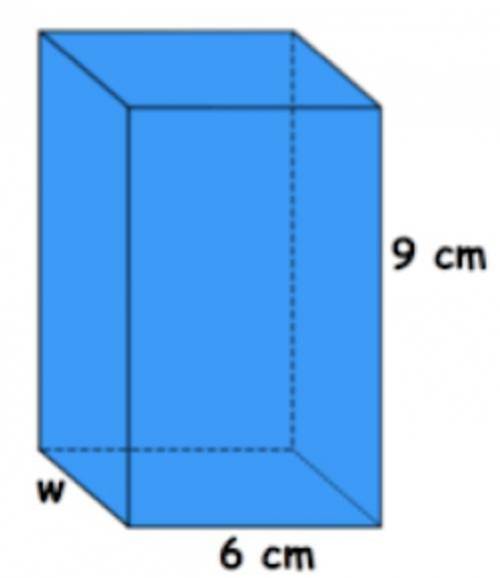 What is the width of this rectangular prism if the volume is 162 cm cubed?

A. 3 cm.
B. 3 cm. squa