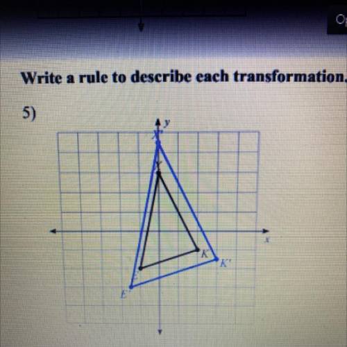 ANSWER ASAP DONT SEND A FILE WHATS THE RULE TRANSFORMATION FOR THIS DILATION ???
