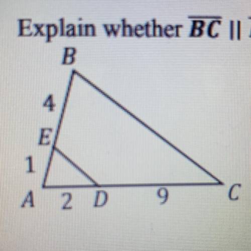 4. Explain whether BC || DE for the following diagram by setting up proportions.