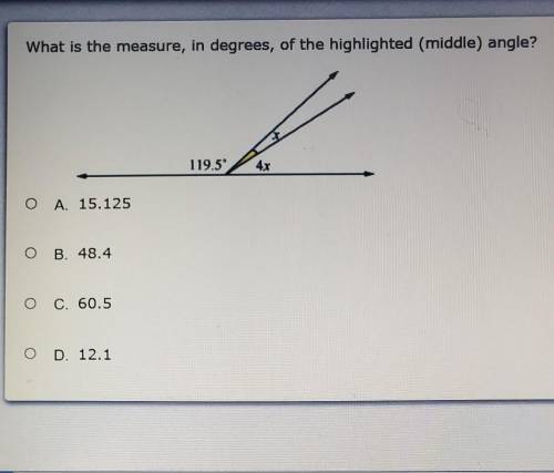 What is the measure, in degrees, of the highlighted (middle) angle?​