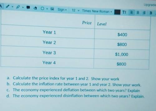 A- calculate the price index for year one and two

b-calculate the inflation rate between year one