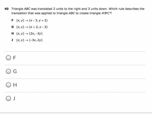 PLEASE HELP THIS IS A MAJOR GRADE40 Triangle ABC was translated 2 units to the right and 3 unit