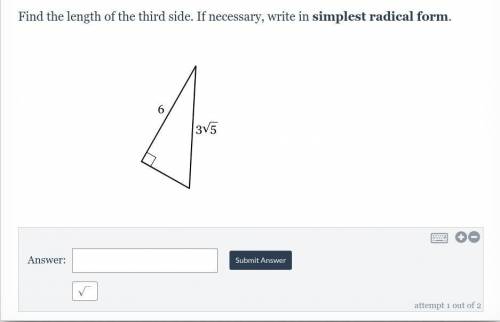 Find the length of the third side. If necessary, write in simplest radical form.
3√5