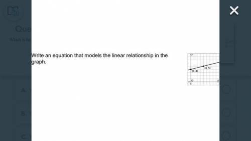 Write an equation that models the linear relationship in the graph?

A.y=4x + 4
B.y=(1/4) + 4
C.y=