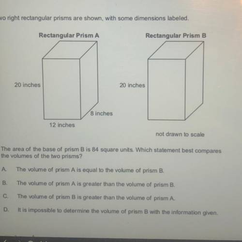 The area of the base of prism B is 84 square units. Which statement best compares

the volumes of