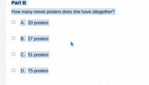 Question 7 of 7

Annmarie collects movie posters for musicals, comedies, and dramas. She has 5 pos
