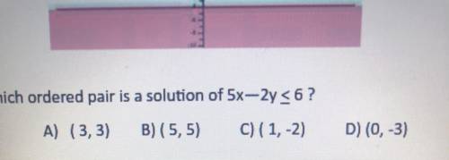 Which ordered pair is a solution of 5x-2y < 6 ?