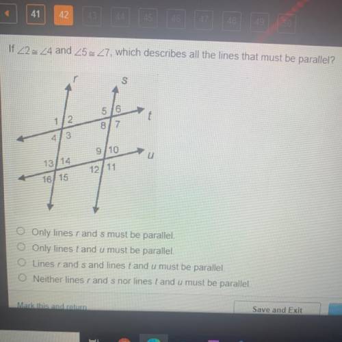 IO Only lines r and s must be parallel.

O Only lines tand u must be parallel.
O Lines r and s and
