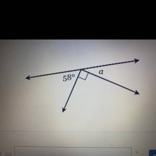 Find the measure of the missing angle.

 a= ______
(NO FILES) IF YOU ANSWER YOU WILL BE MAR