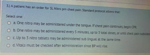 A patient has an order for SL Nitro pen chest pain. Standard protocol allows that