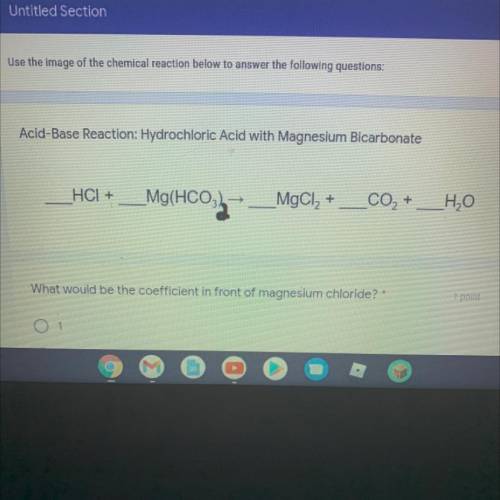 Acid-Base Reaction: Hydrochloric Acid with Magnesium Bicarbonate

__HCI + _Mg(HCO3)2 —> _MgCl2