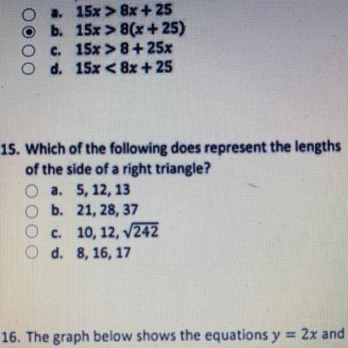 15. Which of the following does represent the lengths
of the side of a right triangle?