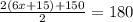 \frac{2(6x+15)+150}{2} =180