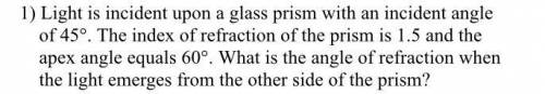 What is the angle of refraction when the light emerges from the other side of the prism? (Full ques