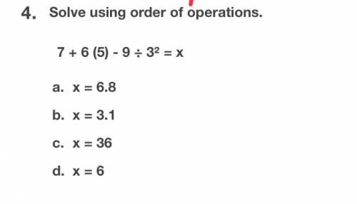 PLEASE ANSWER USING ORDER OF OPERATIONS