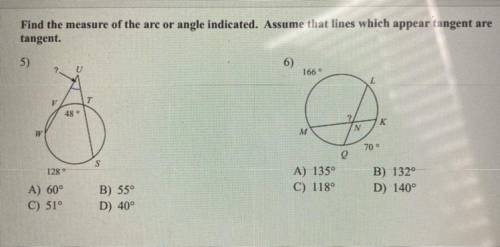 HELP: find the measure of the arc or angle indicated. Assume that lines which appear tangent are ta