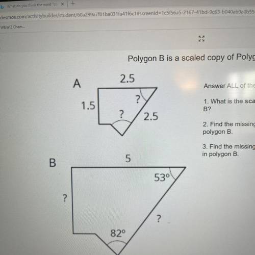 Please help ASAPP

1. What is the scale factor from polygon A to polygon B?
2. Find the miss