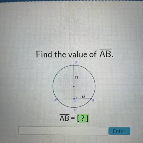 Find the value of AB.
D
13
12
ם
A А
'B
E
AB = [?]