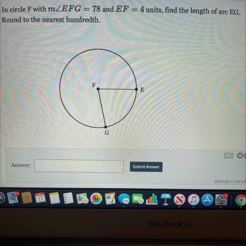 In circle F with mZEFG = 78 and EF = 4 units, find the length of arc EG.

Round to the nearest hun
