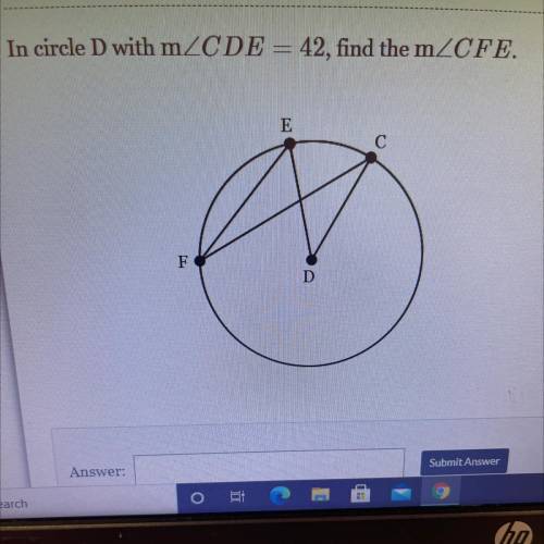 In circle D with mZCDE = 42, find the mZCFE.
a
E
F
D