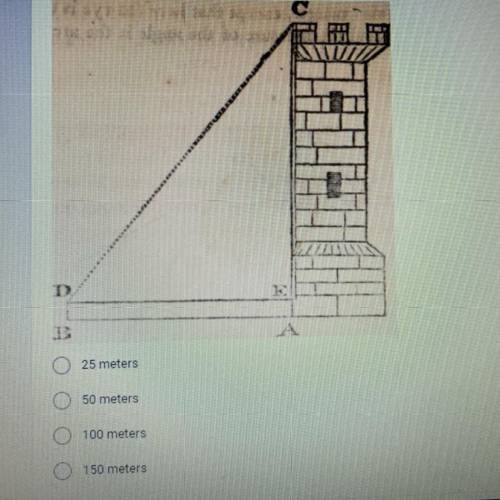Angle CDE is 45 degrees and DE is 50 meters. How tall is the castle?