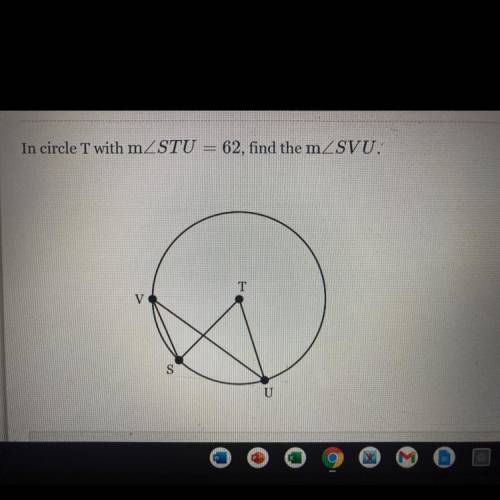 In circle T with mZSTU = 62, find the mZSVU.