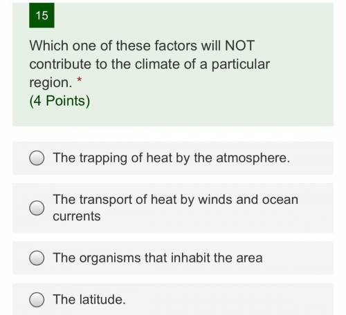 Which one of these factors will NOT contribute to the climate of a particular region?
