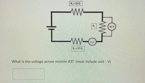 What is the voltage across resistor #3? (must include unit - V)