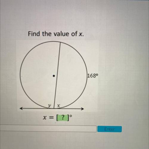 Please help me fast. I’m confused.
Find the value of x.
168
x = [? ]°