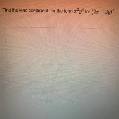 PLEASE HELP find the lead coefficient