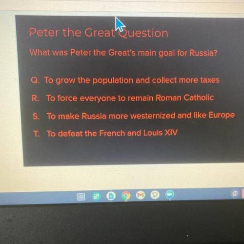 What was Peter the Greats main goal cus I don’t know