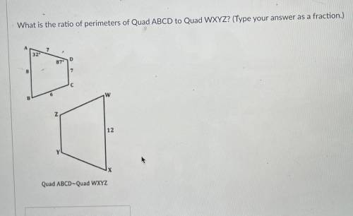 What is the ratio of perimeters of Quad ABCD to Quad WXYZ? (Type your answer as a fraction.)

32
8