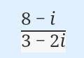 If the expression above is rewritten in the form a+bi, where a and b are real numbers, what is the