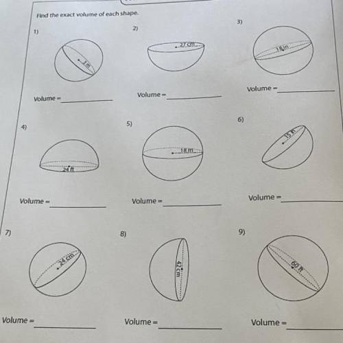 I need help finding the volume for each shape, and can you also explain how you got the answers or