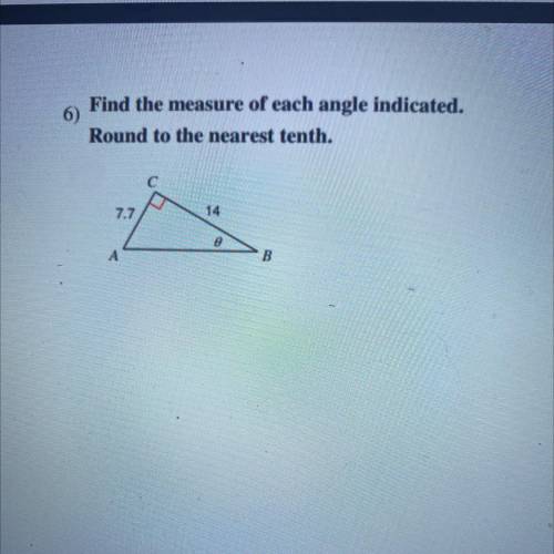 6)
Find the measure of each angle indicated.
Round to the nearest tenth.