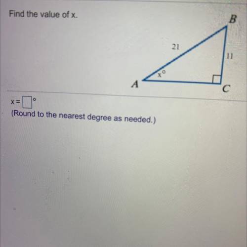 8.5.MR-4

Find the value of x.
B
21
11
1
c
x= °
(Round to the nearest degree as needed.)