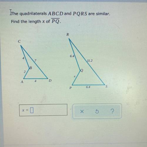 The quadrilaterals ABCD and PQRS are similar.
Find the length x of PQ.